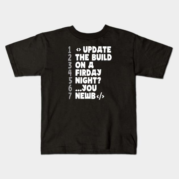Update the Build (Programmer) Kids T-Shirt by storyanswer